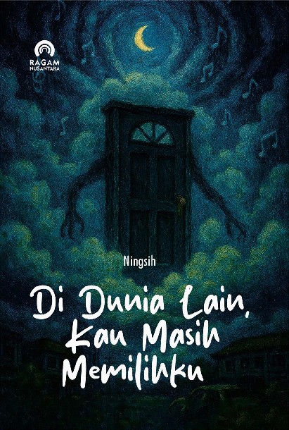 Di Dunia Lain, Kau Masih Memilihku